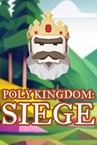Poly Kingdom: Siege Playtest
