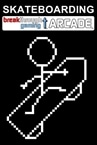 Skateboarding: Breakthrough Gaming Arcade
