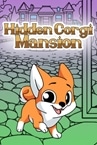 Hidden Corgi Mansion