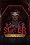 Silent Slayer: Vault of the Vampire