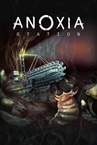 Anoxia Station