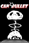CAN BULLET