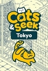 Cats and Seek : Tokyo