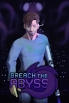 Breach the Abyss