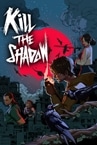 Kill The Shadow Demo