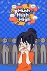 Hush Hush High