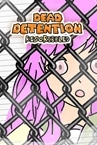 Dead Detention (Rescribbled)
