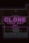 Clone Your Way Out