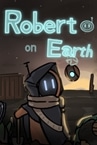 地球上的罗伯特 Robert on Earth