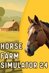 Horse Farm Simulator 2024