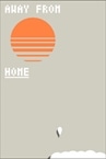 Away From Home