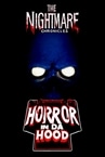 The Nightmare Chronicles - Horror In Da Hood
