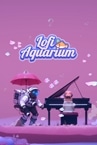 Lofi aquarium