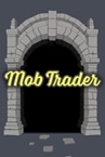 Mob Trader