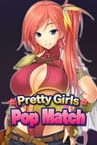 Pretty Girls Pop Match