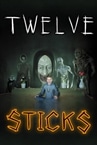 Twelve Sticks