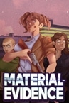 Material Evidence