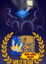 Will Fight for Food: Super Actual Sellout: Game of the Hour