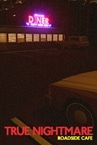 True Nightmare - Roadside Сafe