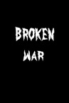 Broken War