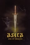 ASTRA : Era Of Anguish