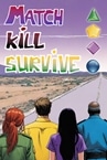 Match Kill Survive