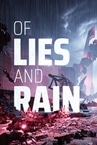 Of Lies and Rain