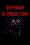 Nightmare in Cookie Town