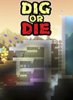 Dig or Die