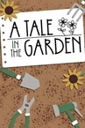 A Tale In The Garden