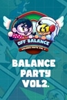 Off-balance: Balance Party Vol. 2