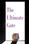 The Ultimate Gate
