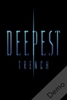 Deepest Trench Demo