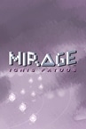 Mirage: Ignis Fatuus
