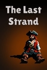 The Last Strand