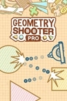 Geometry Shooter Pro