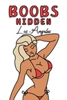 Boobs Hidden Los Angeles