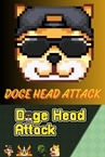 Doge Head Attack