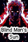 Blind Man's Sun