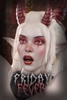 Friday Fever