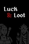 Luck & Loot