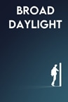Broad Daylight