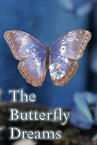 The Butterfly Dreams