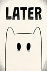 Later