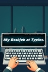 My deskjob at Typinc.