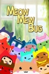 Meowmewbug