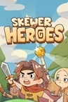 Skewer of Heroes