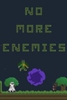 No More Enemies