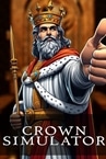 Crown Simulator - Royal Life simulation