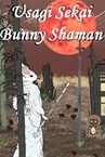 Usagi Sekai - Bunny Shaman